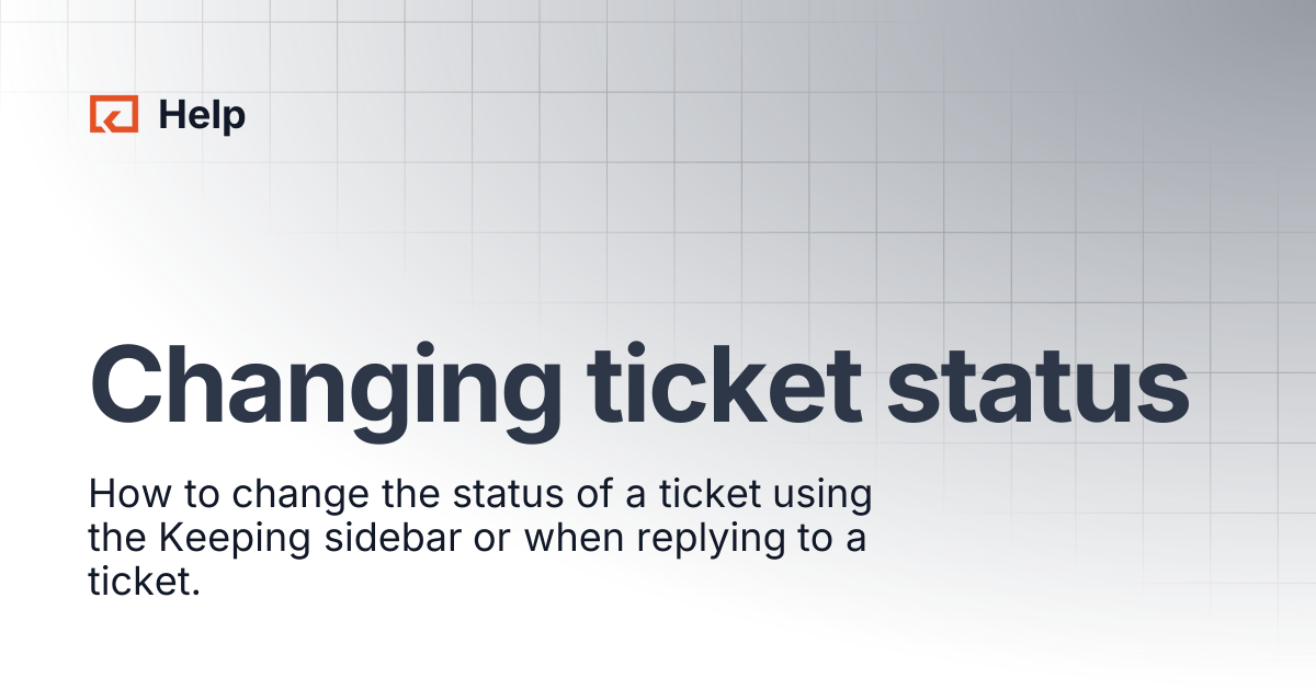 Changing ticket status | Help