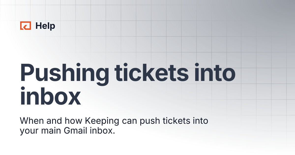 Pushing tickets into inbox | Help