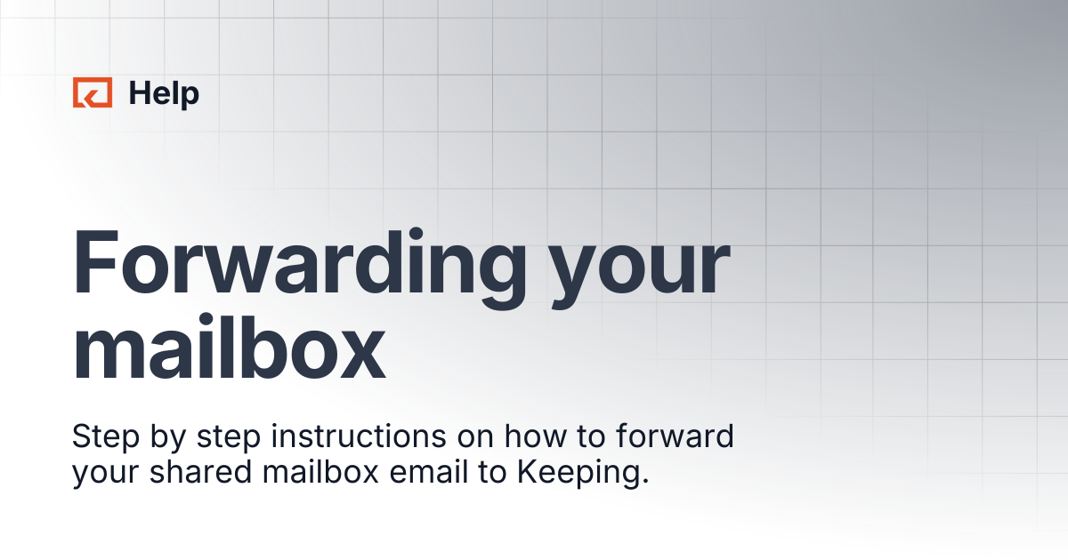 Forwarding your mailbox | Help